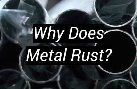 why does metal rust in my house|is rust caused by heat.